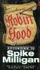 Robin Hood According to Spike Milligan