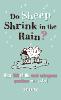 Do Sheep Shrink in the Rain?