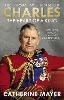 Charles: The Heart of a King