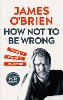 How Not To Be Wrong
