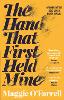 The Hand That First Held Mine