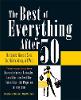 The Best of Everything After 50
