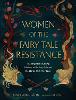 Women of the Fairy Tale Resistance