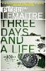 Three Days and a Life