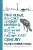 One Clear Ice-cold January Morning at the Beginning of the 21st Century