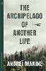 The Archipelago of Another Life