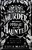 Murder Most Haunted