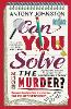 Can You Solve the Murder?