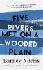 Five Rivers Met on a Wooded Plain