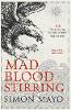 Mad Blood Stirring