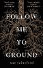 Follow Me To Ground