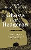 Ghosts in the Hedgerow