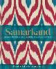 Samarkand: Recipes and Stories From Central Asia and the Caucasus