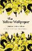 The Yellow Wallpaper