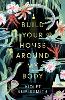 Build Your House Around My Body