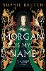 Morgan Is My Name