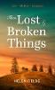 These Lost & Broken Things
