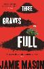 Three Graves Full