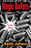 Magic Bullets
