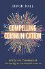 Compelling Communication