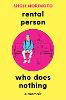 Rental Person Who Does Nothing