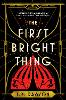 The First Bright Thing