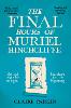 The Final Hours of Muriel Hinchcliffe