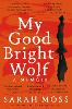 My Good Bright Wolf