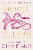 Heroes and Villains