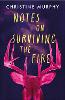 Notes on Surviving the Fire