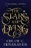The Stars are Dying