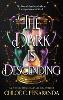 The Dark is Descending