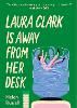 Laura Clark Is Away from Her Desk