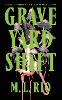 Graveyard Shift