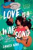 Love is a War Song
