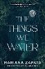 The Things We Water