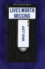 Lives Worth Missing
