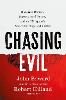Chasing Evil