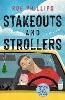 Stakeouts and Strollers