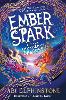 Ember Spark and the Thunder of Dragons Volume 1