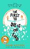 The First to Die at the End