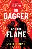The Dagger and the Flame Volume 1
