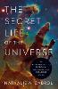 The Secret Life of the Universe
