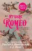 My Dark Romeo