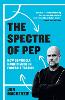 The Spectre of Pep