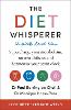 The Diet Whisperer: 12-Week Reset Plan
