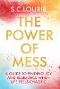 The Power of Mess