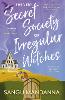 The Very Secret Society of Irregular Witches
