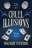 Cruel Illusions