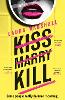 Kiss Marry Kill